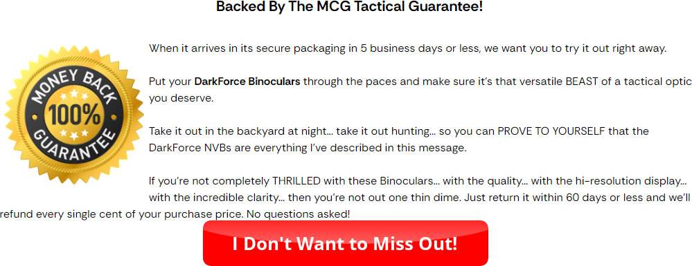 Let’s get one thing straight: most so-called “affordable” night vision gear out there is hot garbage. Blurry images, short range, weak IR. But the MCG Tactical Dark Force NVB is an exception. A big one.

This thing delivers clear, full-color night vision, has a rugged design, and clocks in under 100 bucks. If you're into overlanding, prepping, or just like seeing what’s lurking in the treeline at 2AM, you’ll want to pay attention.

Serious Night Vision at a Ridiculously Good Price
At first glance, I didn’t expect much. I’ve seen budget NVBs before and let’s just say most of them end up as target practice. But the Dark Force Night Vision Binoculars punched above their price tag—way above.

You’re looking at a 1080P HD display on a 2.5” screen, full-color at night, and a range of up to 800 meters in total darkness. Add in 7 levels of IR brightness and it doesn’t matter if you’re in a swamp or a blackout—this thing pulls in detail like a hawk.

It even includes a spotting laser for fast, precise targeting. Quick double-tap on the power button flips it on and off. Easy.

Built for the Real World
Let’s talk durability. The Darkforce NV Binoculars are made of plastic, sure. But after two drops—one onto gravel and one onto a tailgate—they still work just fine. Nothing cracked. No weird glitches. That’s more than I can say for some higher-end optics.

The outer texture is smooth, and the whole unit feels streamlined—not clunky. It barely weighs anything (under 10 ounces), so you’re not adding much to your loadout or daypack. I like that. Especially when you’re juggling other gear.

The grooves along the body? Nice touch. Makes it easier to strap to a headset or helmet rig. Definitely designed with tactical or hands-free use in mind.

Tech That Makes Sense Off-Grid
This isn’t a gimmick gadget. It’s a fully functional piece of intel gear. It has video and photo capture, built-in playback, 10X digital zoom, and an IP54 water-resistant rating. Toss in an SD card (up to 256GB), and you can document your entire bug-out route or recon run.

Power-wise, it runs on two 3.7V lithium batteries that you can recharge via USB-C. The port’s right next to the SD card slot under a waterproof rubber seal. Clean setup. No buying disposable batteries or dragging around a power brick.

Why These Binoculars Are Disappearing Fast
The part that really throws me? The price. These are going for 90% off right now. Under $100. Free shipping. No subscription traps or “waitlist” gimmicks.

But here’s the catch—this is overstock pricing. When they run out, you’re looking at $599 or more. And even at that price, they’d still be competitive. So if you're sitting on the fence, it might be time to hop off and grab one while they’re still available.

What You’re Getting
2.5" HD screen (1080P)

10X digital zoom

800m night viewing range

7-level IR brightness

Red spotting laser

USB-C charging

MicroSD slot (up to 256GB)

IP54 water resistant

Video/photo capture + playback

Spot-on lightweight design

Included gear: USB cable, strap, case, lens cloth

FAQ: What Most Folks Ask Before Buying
Can these be used during the day?
Yes. They function in daylight, low light, and total darkness.

How far can you see at night?
Up to 800 meters in pitch black.

Are they waterproof?
They’re IP54 rated—resistant to water splashes and dust. Not submersible.

Do they need batteries?
They come with built-in rechargeable batteries. Just plug them into USB-C.

Can I record what I see?
Yep. Photos, videos, playback—just pop in a microSD card.

Do they feel cheap or toy-like?
Not at all. Lightweight, sure, but surprisingly solid. Feels like gear, not a gadget.

Is this just a limited-time price?
Yes. Once inventory’s gone, so is the discount. You’ll pay a lot more later.

Why I’d Throw This in My Bug-Out Bag
Look, the MCG Tactical Dark Force Night Vision Binoculars aren’t just a “nice to have.” For the price, they’re a no-brainer. Whether you’re on patrol around your homestead, navigating a forest road at 1AM, or just want to keep an eye on the woods from your tent, they work. And they work well.

They’re light. They’re capable. And honestly, the night vision is much better than I expected given the price. For anyone serious about self-reliance, surveillance, or off-grid security, these are a smart grab.

Just don’t wait too long. When these sell out, it might be a while before they’re back—and I wouldn’t be shocked if the next batch comes with a much steeper price tag.
